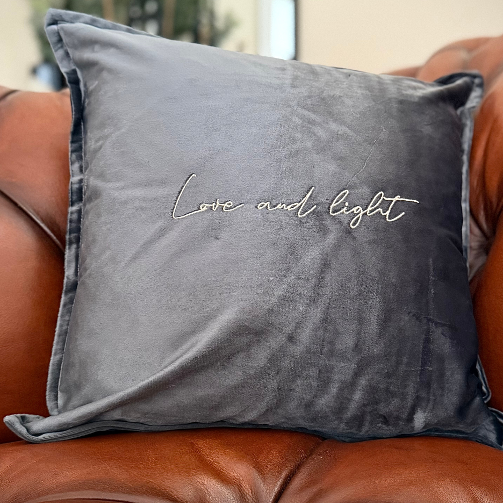 Slogan Cushion | Love & Light | Embroidered Velvet | Grey