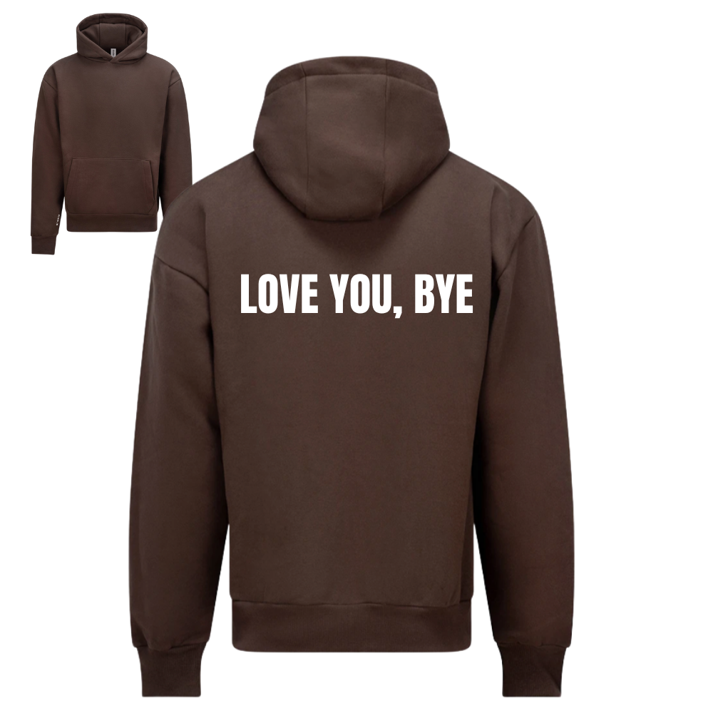 Love You Bye Range | Heavyweight Unisex Hoodie | Espresso