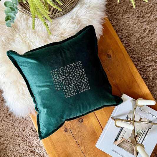 Slogan Cushion | Breathe Hydrate Repeat | Embroidered Velvet | Forest Green