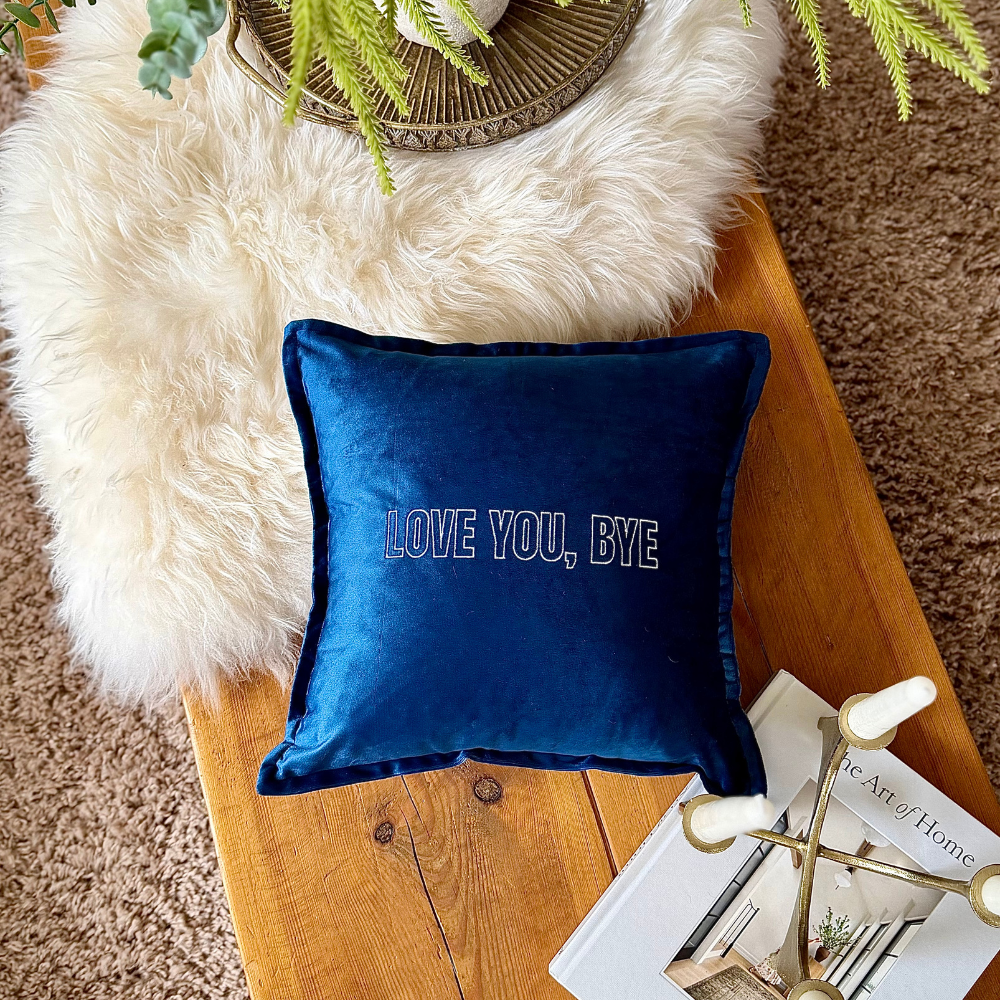 Slogan Cushion | Love You, Bye | Embroidered Velvet | Navy