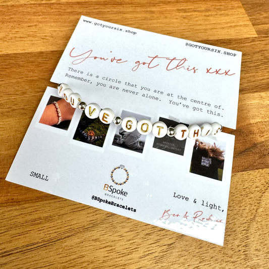 YOU'VE GOT THIS Bracelet | Got Your Six BSpoke Bracelets | Silver and White Bracelet