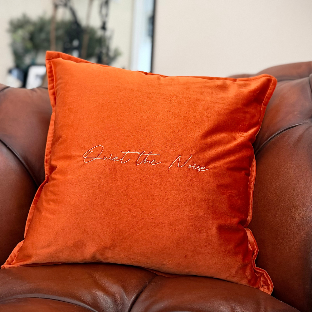 Slogan Cushion | Quiet the Noise | Embroidered Velvet | Orange