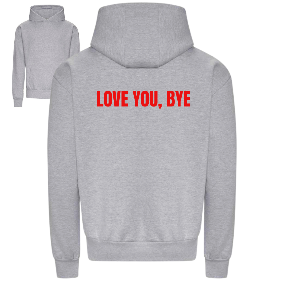 Love You Bye Range | Heavyweight Unisex Hoodie | Grey