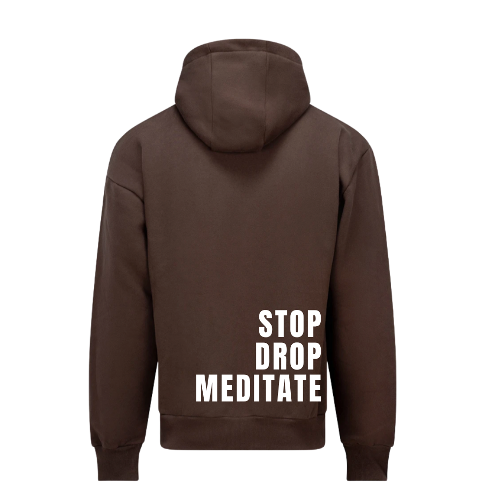 Stop Drop Meditate Range | Mental Health Hoodie | Espresso